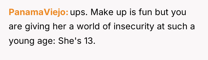 PanamaViejo ups. Make up is fun but you are giving...