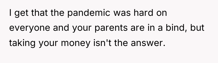 I get that the pandemic was hard on everyone and...