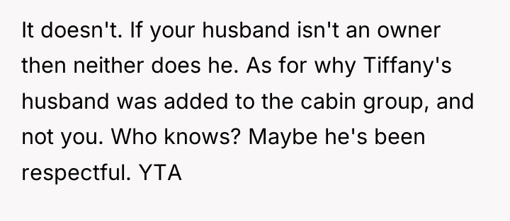 It doesn't. If your husband isn't an owner then neither...