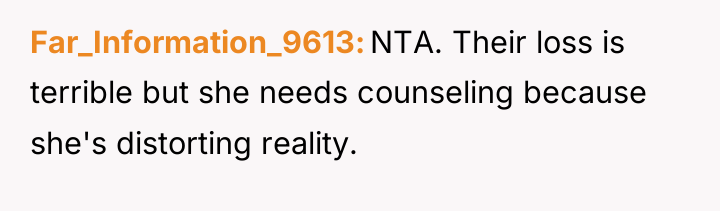 Far_Information_9613 NTA. Their loss is terrible but she needs counseling...