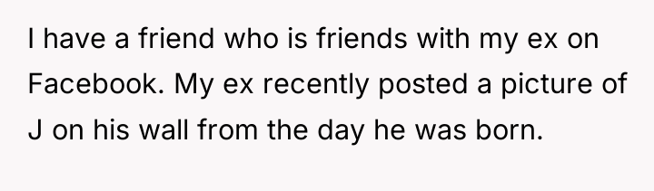 I have a friend who is friends with my ex...