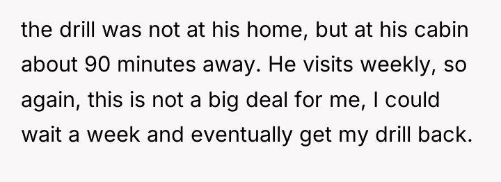 the drill was not at his home, but at his...