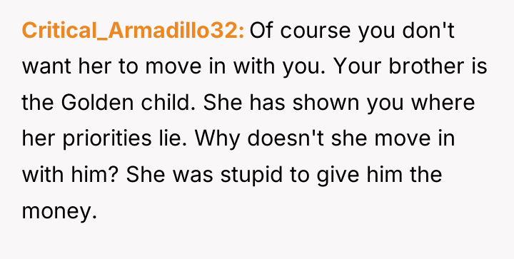 Critical_Armadillo32 Of course you don't want her to move in...