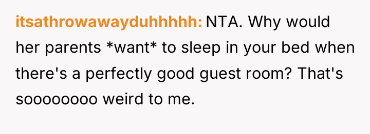 itsathrowawayduhhhhh NTA. Why would her parents *want* to sleep in...