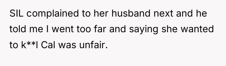 SIL complained to her husband next and he told me...