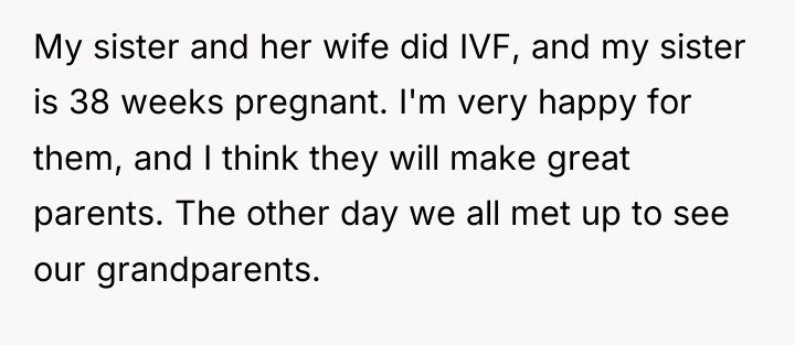 My sister and her wife did IVF, and my sister...