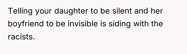 Telling your daughter to be silent and her boyfriend to...