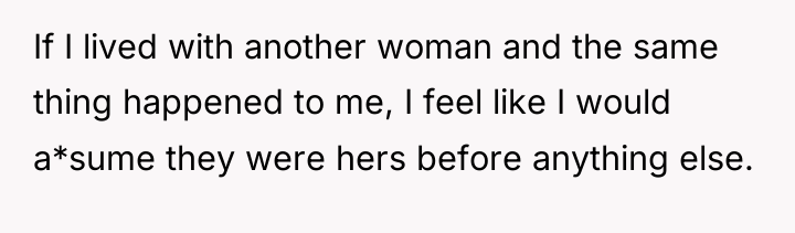 If I lived with another woman and the same thing...