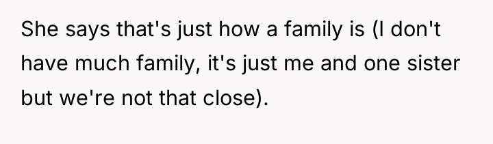 She says that's just how a family is (I don't...