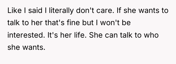 Like I said I literally don't care. If she wants...