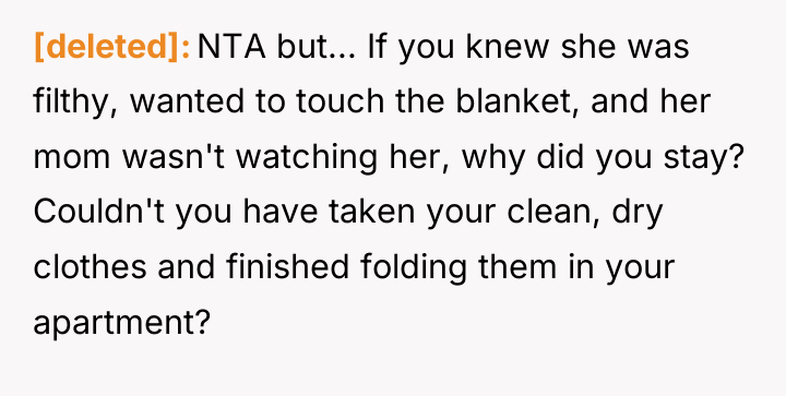 [deleted] NTA but... If you knew she was filthy, wanted...