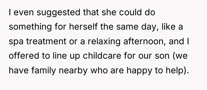 I even suggested that she could do something for herself...