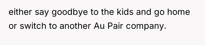 either say goodbye to the kids and go home or...