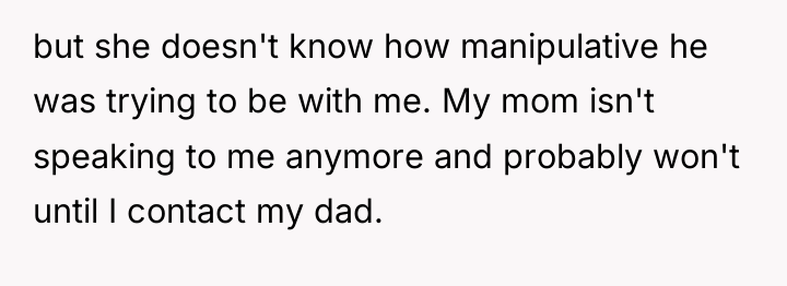 but she doesn't know how manipulative he was trying to...