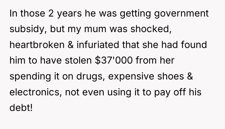 In those 2 years he was getting government subsidy, but...