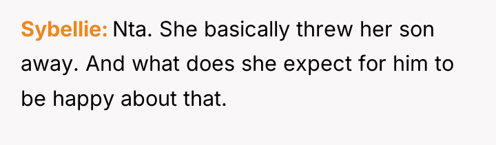 Sybellie Nta. She basically threw her son away. And what...