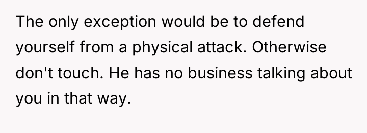 The only exception would be to defend yourself from a...