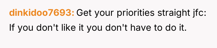 dinkidoo7693 Get your priorities straight jfc: If you don't like...