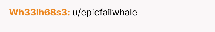 Wh33lh68s3 u/epicfailwhale