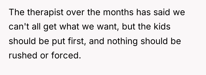 The therapist over the months has said we can't all...