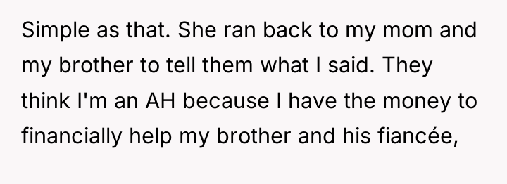 Simple as that. She ran back to my mom and...