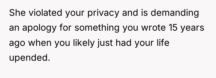 She violated your privacy and is demanding an apology for...
