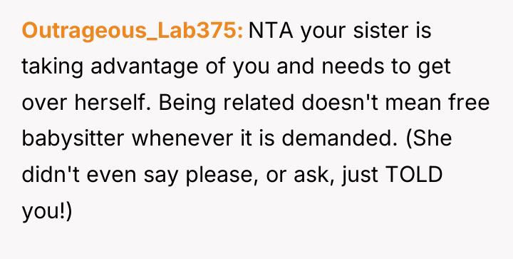 Outrageous_Lab375 NTA your sister is taking advantage of you and...