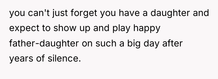 you can't just forget you have a daughter and expect...