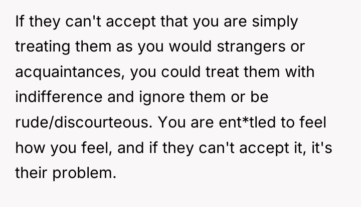 If they can't accept that you are simply treating them...