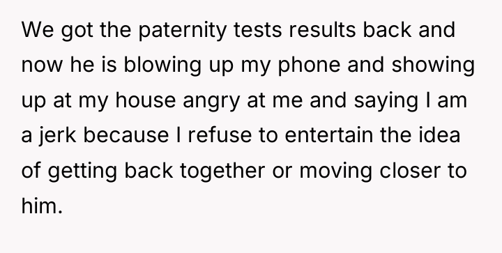 We got the paternity tests results back and now he...