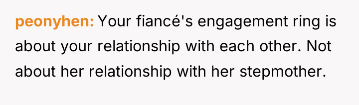 peonyhen Your fiancé's engagement ring is about your relationship with...
