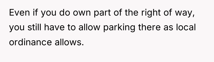 Even if you do own part of the right of...
