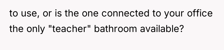 to use, or is the one connected to your office...