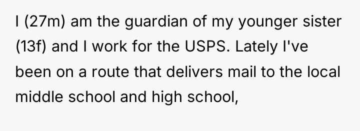 I (27m) am the guardian of my younger sister (13f)...