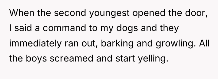 When the second youngest opened the door, I said a...