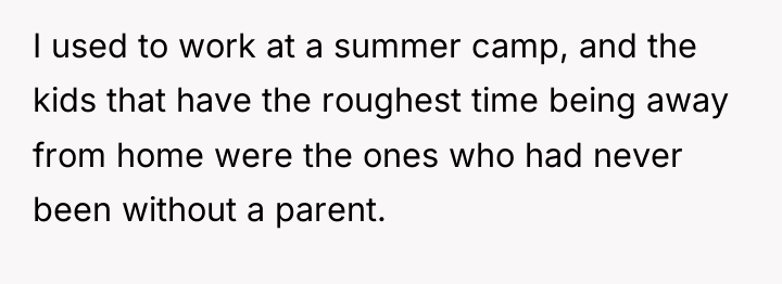 I used to work at a summer camp, and the...