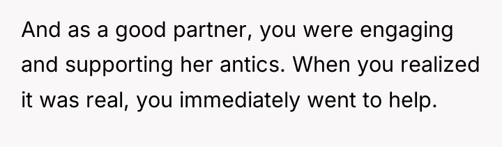 And as a good partner, you were engaging and supporting...