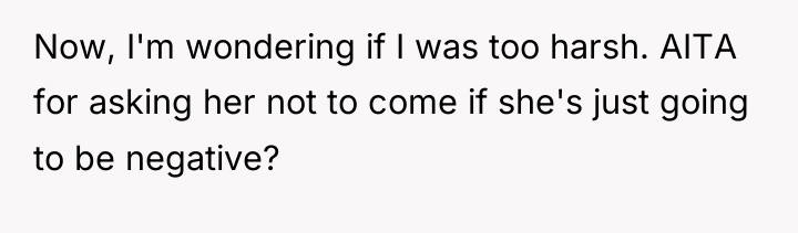 Now, I'm wondering if I was too harsh. AITA for...