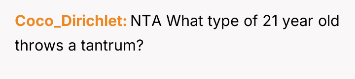 Coco_Dirichlet NTA What type of 21 year old throws a...