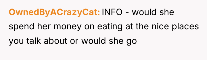 OwnedByACrazyCat INFO - would she spend her money on eating...
