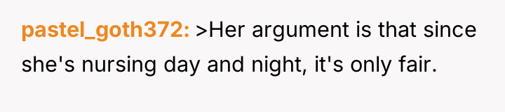 pastel_goth372 >Her argument is that since she's nursing day and...