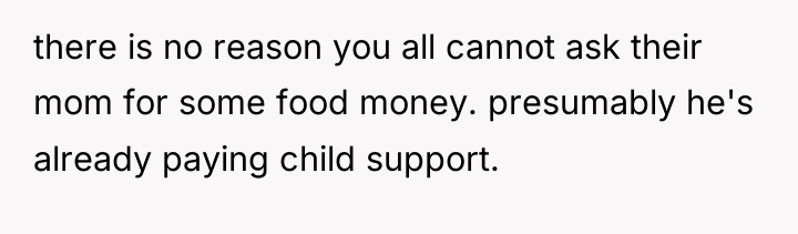 there is no reason you all cannot ask their mom...