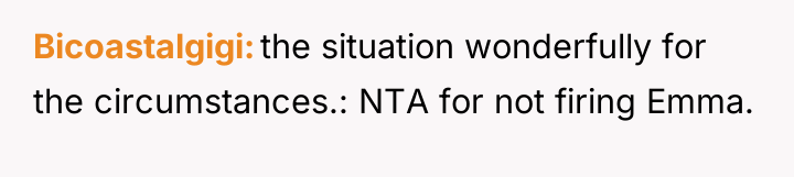 Bicoastalgigi the situation wonderfully for the circumstances.: NTA for not...