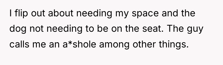 I flip out about needing my space and the dog...