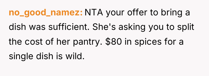 no_good_namez NTA your offer to bring a dish was sufficient....