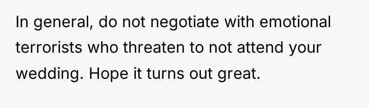 In general, do not negotiate with emotional terrorists who threaten...