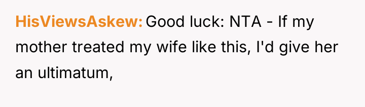 HisViewsAskew Good luck: NTA - If my mother treated my...