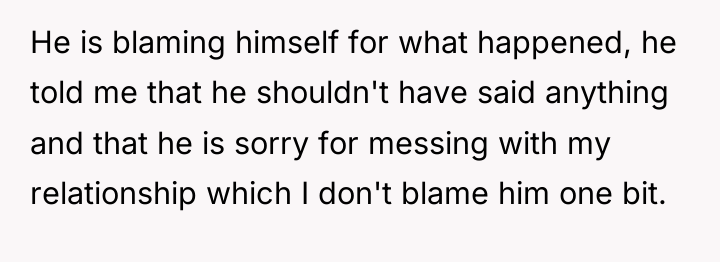 He is blaming himself for what happened, he told me...