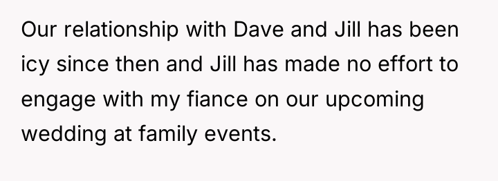 Our relationship with Dave and Jill has been icy since...