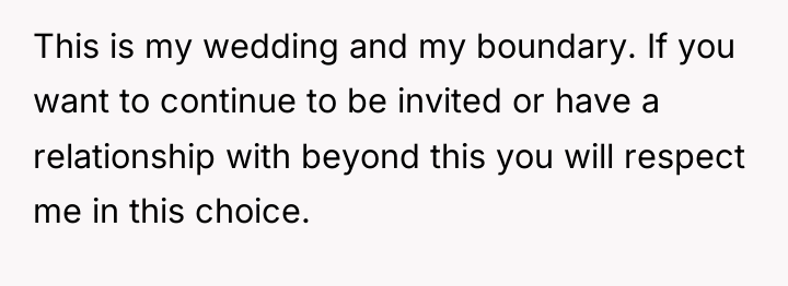 This is my wedding and my boundary. If you want...